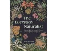 The Everyday Naturalist
