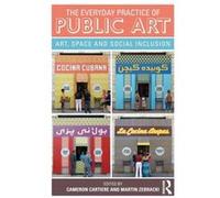 The Everyday Practice of Public Art Inconnu (Auteur)