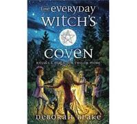 The Everyday Witchs Coven by Deborah Blake Deborah Blake (Auteur)