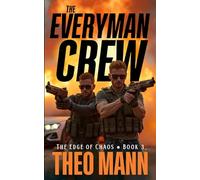 The Everyman Crew: A Contemporary Action Adventure Organized Crime Vigilante Justice Novel