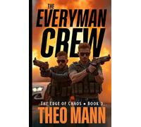 The Everyman Crew: A Contemporary Action Adventure Organized Crime Vigilante Justice Novel