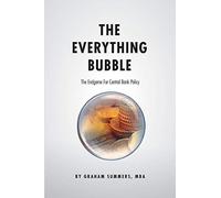 The Everything Bubble: The Endgame For Central Bank Policy