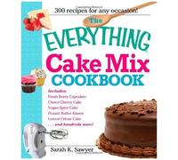 The Everything Cake Mix Cookbook