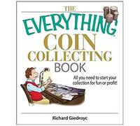 The Everything Coin Collecting Book