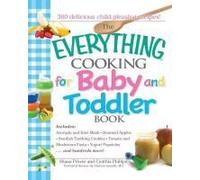 The Everything Cooking For Baby And Toddler Book