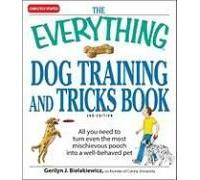 The Everything Dog Training And Tricks Book