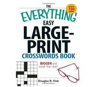 The Everything Easy Large-Print Crosswords Book
