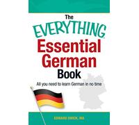 The Everything Essential German Book: All You Need to Learn German in No Time!