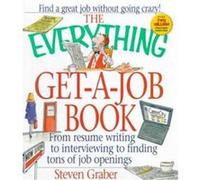 The Everything Get-A-Job Book, The Everything Series Mark Lipsman, Steven Graber (Auteur)