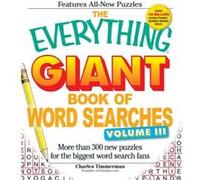 The Everything Giant Book of Word Searches Volume III More than 300 new puzzles for the biggest word search fans by Charles Timmerman Charles Timmerman (Auteur)