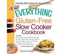 The Everything GlutenFree Slow Cooker Cookbook by Carrie S Forbes Carrie S Forbes (Auteur)