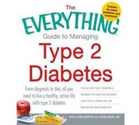 The Everything Guide to Managing Type 2 Diabetes by FordMartin & PaulaBaker & Jason Paula Ford - Martin (Auteur)