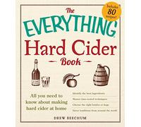 Drew Beechum – The Everything Hard Cider Book – Guide pour fabriquer du cidre fort à la maison