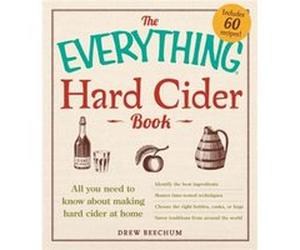 The Everything Hard Cider Book by Drew Beechum Drew Beechum, (Auteur)