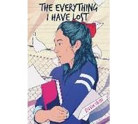 The Everything I Have Lost