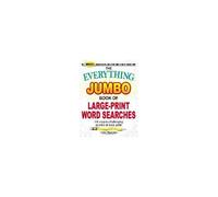 The Everything Jumbo Book Of Large-Print Word Searches