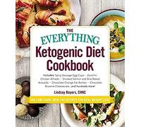 The Everything Ketogenic Diet Cookbook
