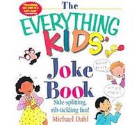 The Everything Kids' Joke Book, Everything Kids Series Michael Dahl (Auteur)