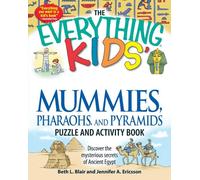 The Everything Kids' Mummies, Pharaohs, And Pyramids Puzzle And Activity Book