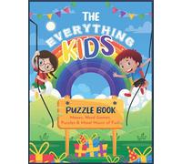 The Everything Kids' Puzzle Book Activity Book for Kids Ages 4-8, 9-12: Word Games, Coloring, Mandala, Mazes, Dot to Dot, Puzzles and More! Hours of Fun! (Easy Word Learning Activities for Kids)