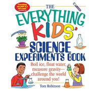 Tom Robinson (auteur) – The Everything Kids Science Experiments Book