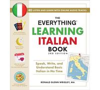 The Everything Learning Italian Book, 3rd Edition Speak, Write, and Understand Basic Italian in No Time - Ronald Glenn Wrigley - Everything - ebook (ePub) - Livre