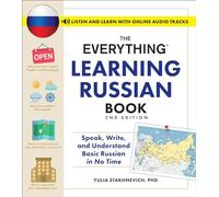 The Everything Learning Russian Book, 2nd Edition: Speak, Write, and Understand Basic Russian in No Time