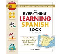 The Everything Learning Spanish Book, 3rd Edition Speak, Write, and Understand Basic Spanish in No Time - Julie Gutin - Everything - ebook (ePub) - Livre