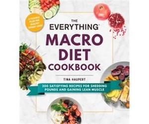 The Everything Macro Diet Cookbook by Tina Haupert Tina Haupert (Auteur)