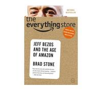 The everything store - Brad Stone - Little Brown Libri - Poche - Essai