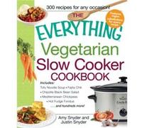 The Everything Vegetarian Slow Cooker Cookbook by Snyder & AmySnyder & Justin Snyder AmySnyder Justin (Auteur)