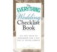 The Everything Wedding Checklist Book: All You Need to Remember for a Day You'll Never Forget Lefevre, Holly (Auteur)