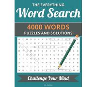 The Everything Word Search Puzzle Book: 4000 Words with Easy to Read Puzzles and Solutions about Everything. | 8.5x11 inches, 260 pages | 200 Puzzles | Great Gift for Vacations, Holidays and Relaxing