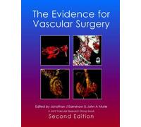 The Evidence For Vascular Surgery; Second Edition