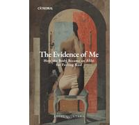 The Evidence of Me: How the Body Became an Alibi for Feeling Real