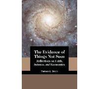 The Evidence Of Things Not Seen