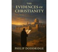 The Evidences of Christianity