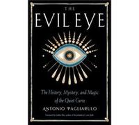 The Evil Eye by Antonio Antonio Pagliarulo Pagliarulo Antonio Antonio Pagliarulo Pagliarulo (Auteur)