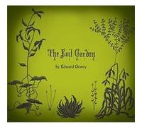 The Evil Garden by Edward Gorey Edward Gorey (Auteur)