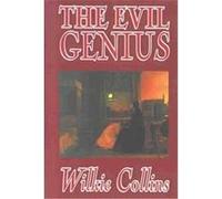 The Evil Genius Wilkie Collins (Auteur)