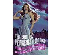 The Evil in Pemberley House: The Memoirs of Pat Wildman, Volume 1
