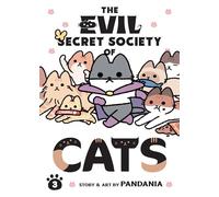 The Evil Secret Society of Cats Vol. 3