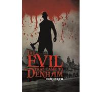 The Evil that Came to Denham