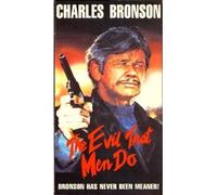 The Evil That Men Do