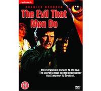 The Evil That Men Do G