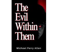 The Evil Within Them