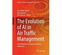 The Evolution of AI in Air Traffic Management: From Machine Learning to Agentic Autonomy