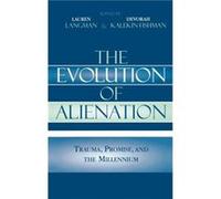 The Evolution of Alienation Lauren Langman (Auteur)
