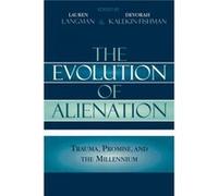 The Evolution of Alienation Lauren Langman (Auteur)