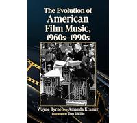 The Evolution of American Film Music, 1960s-1990s